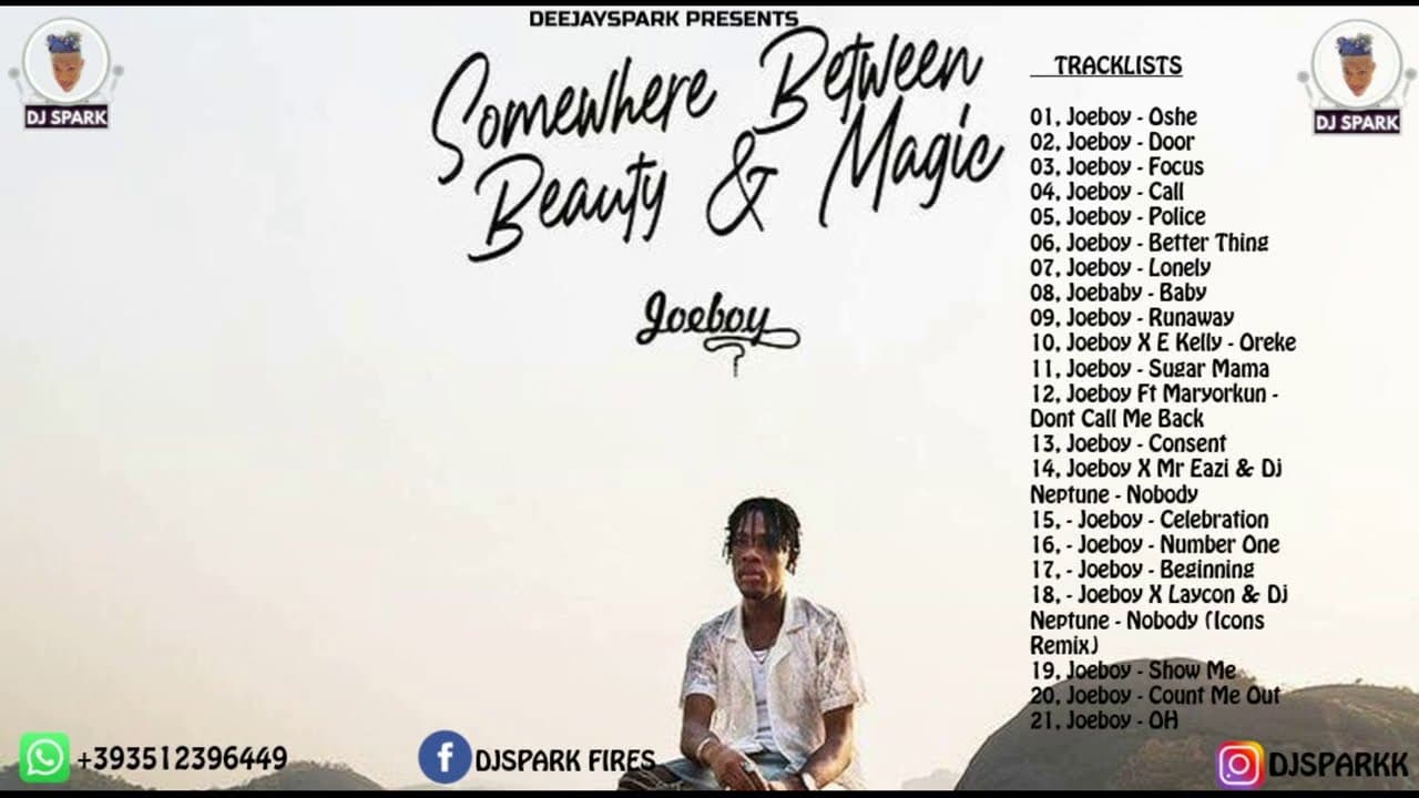 JOEBOY 2021 FULL ALBUM /SOMEWHERE BETWEEN BEAUTY & MAGIC FULL ALBUM 2021 MIXED BY DJ SPARK FT JOEBOY