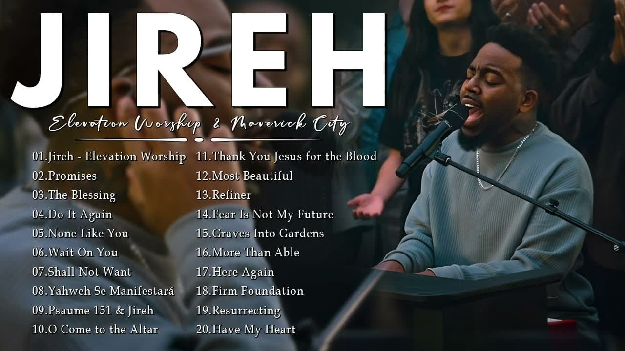 Jireh, Most Beautiful (feat. Chandler Moore) || 3Hours of Elevation Worship & Maverick City Music