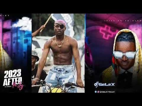 DJ Selex 2023 After Party Mixtape (Official Video Mix) ft. Ruger, Falz, Khaid, Boy Spyce, Spyro