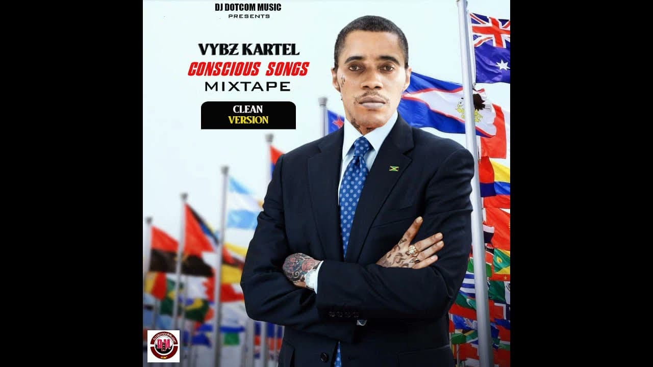 DJ DOTCOM PRESENTS VYBZ KARTEL CONSCIOUS SONGS ONLY MIXTAPE (ULTIMATE COLLECTION)