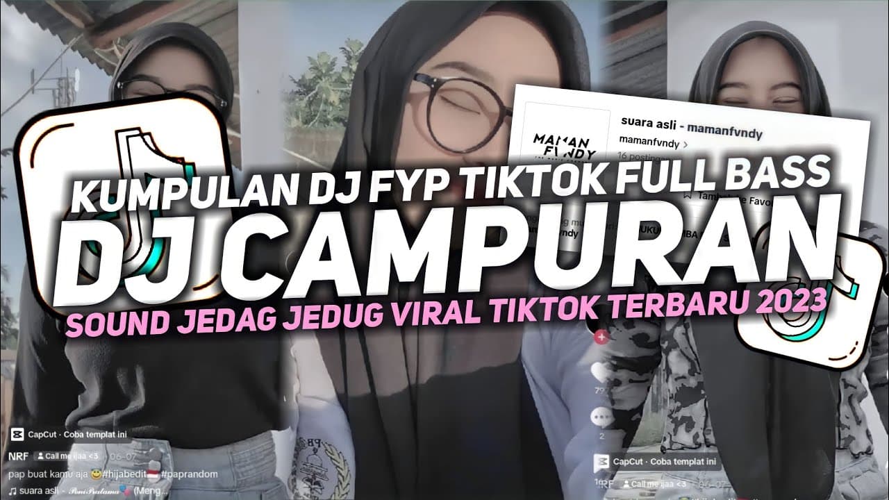 DJ CAMPURAN VIRAL FYP TIKTOK SOUND KANE JEDAG JEDUG FULL BASS TERBARU 2023