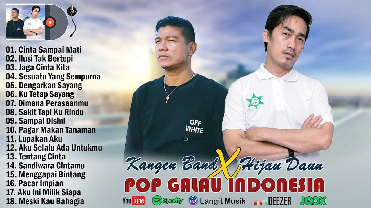 KANGEN BAND DAN HIJAU DAUN FULL ALBUM TERBARU 2023 TERPOPULER - LAGU POP INDONESIA SUPER HITS