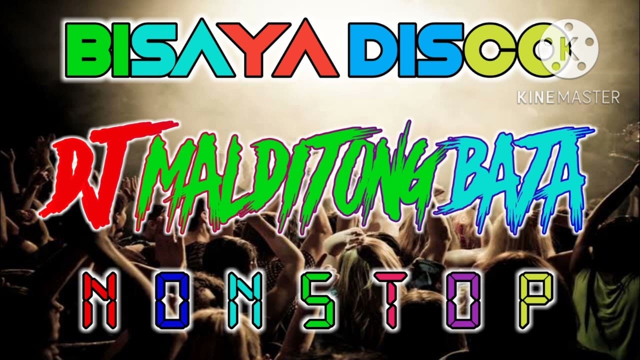 BISAYA DISCO DJ MALDITONG BATA NONSTOP