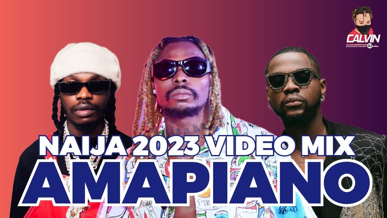 2023 AMAPIANO SONGS & TOP NAIJA AFROBEATS VIDEO MIX 2023 | LATEST MUSIC VIDEO 2023l DJ CALVINl ASAKE