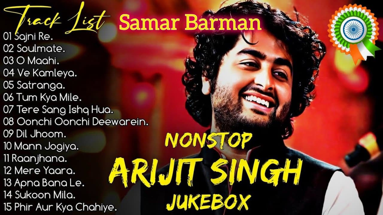 Best Of Arijit Singh 2024 || Arranged by Samar Barman || Arijit Singh Jukebox Songs🥺💔✨