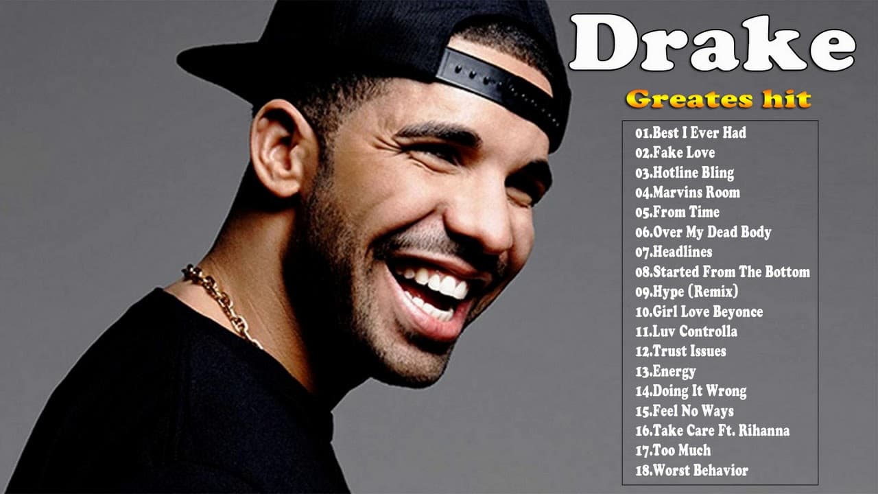 Drake Greatest Hits - Best Songs of Drake