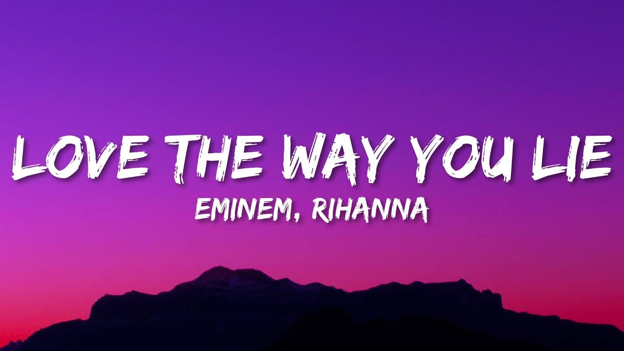 Eminem - Love The Way You Lie (Lyrics) ft. Rihanna