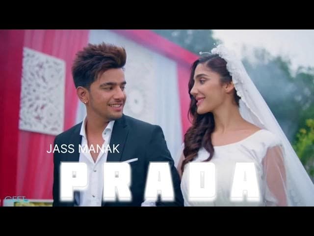 PRADA SONG JASS MANAK               PANJABI SONG