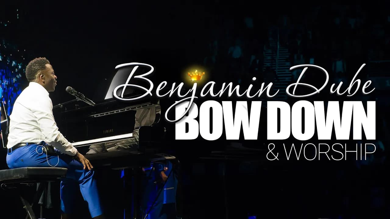 Benjamin Dube - Bow Down & Worship (Official Music Video) | Extended Version