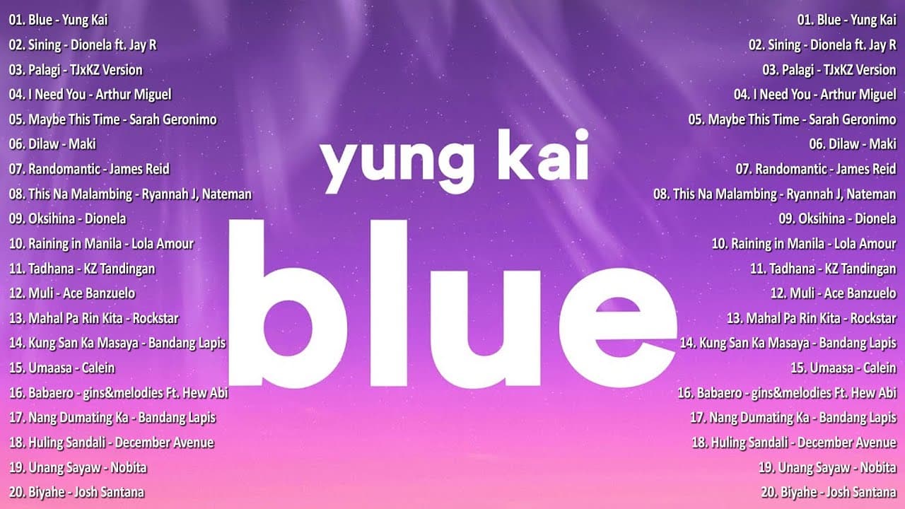 Blue - Yung Kai💗Best OPM Tagalog Love Songs With Lyrics💗OPM Trending 2024 Playlist #vol1 #opmsongs