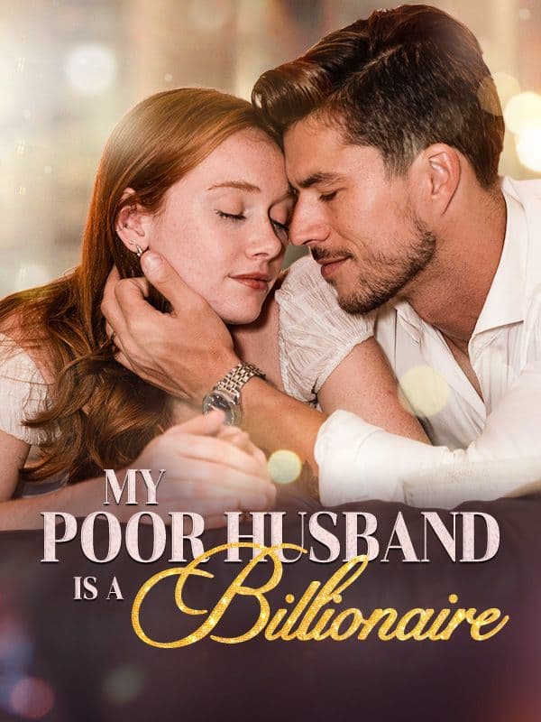 My Poor Husband is A Billionaire
