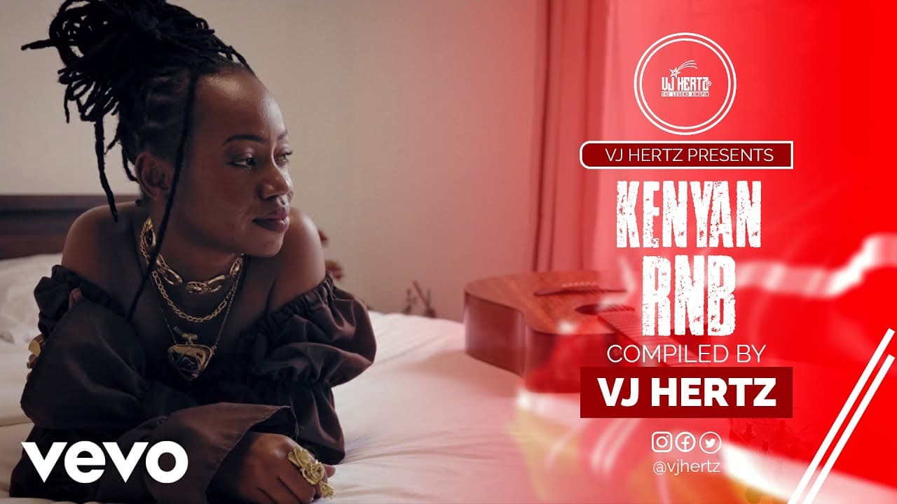🔥❤️🔥BEST || KENYAN RNB MIX - VJ HERTZ FT. NJERAE, MUTORIAH, CHARISMA, BENSOUL, SAUTI SOL, NAIROBI