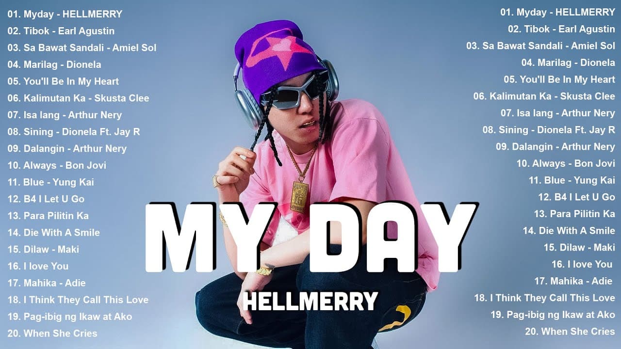 My Day - HELLMERRY, Tibok - Earl Agustin | Hot Hits OPM 2025 - OPM Tagalog Love Songs With Lyrics