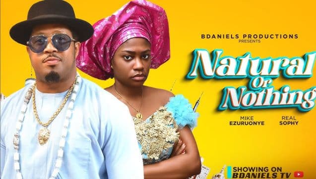 NATURAL OR NOTHING - Nigerian Movies 2025 latest full movies