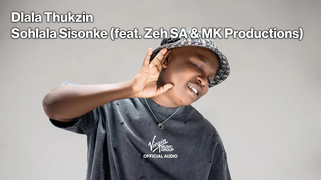 Sohlala Sisonke By Dlala Thukzin feat. Zeh McGeba, MK Productions | Official Audio