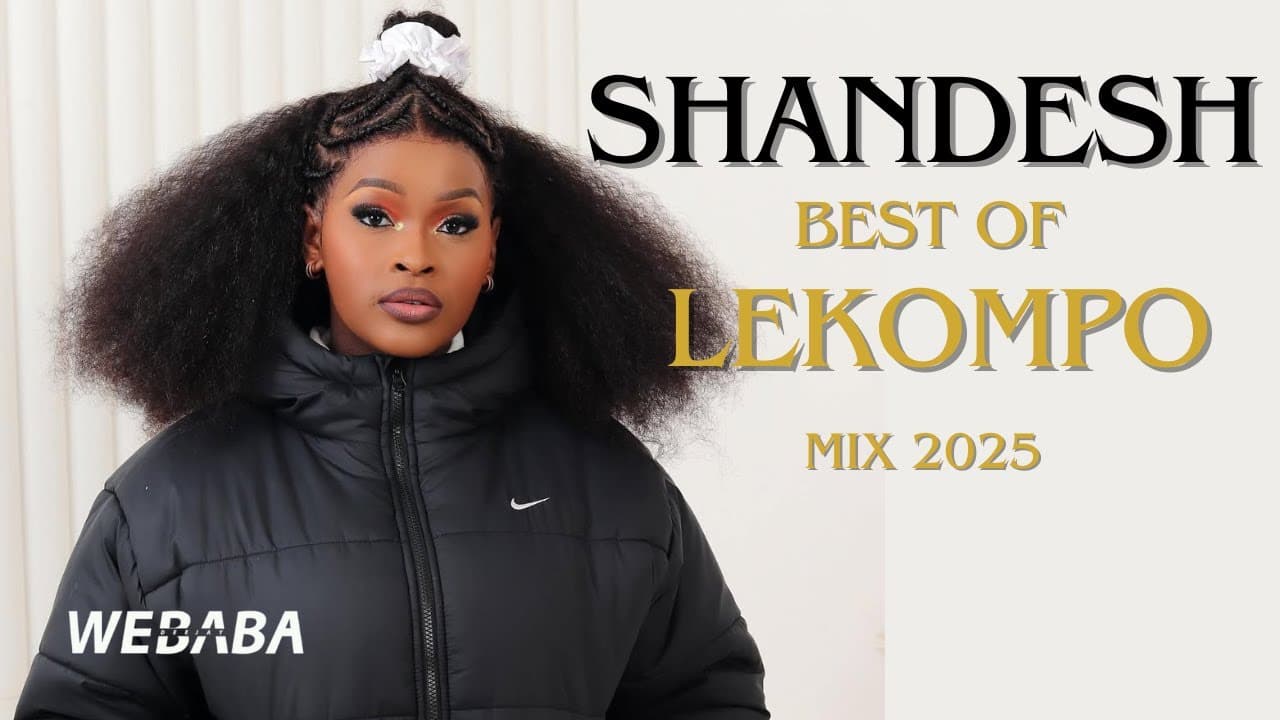 Shandesh Best of Lekompo Mix 2025 | DJ Webaba