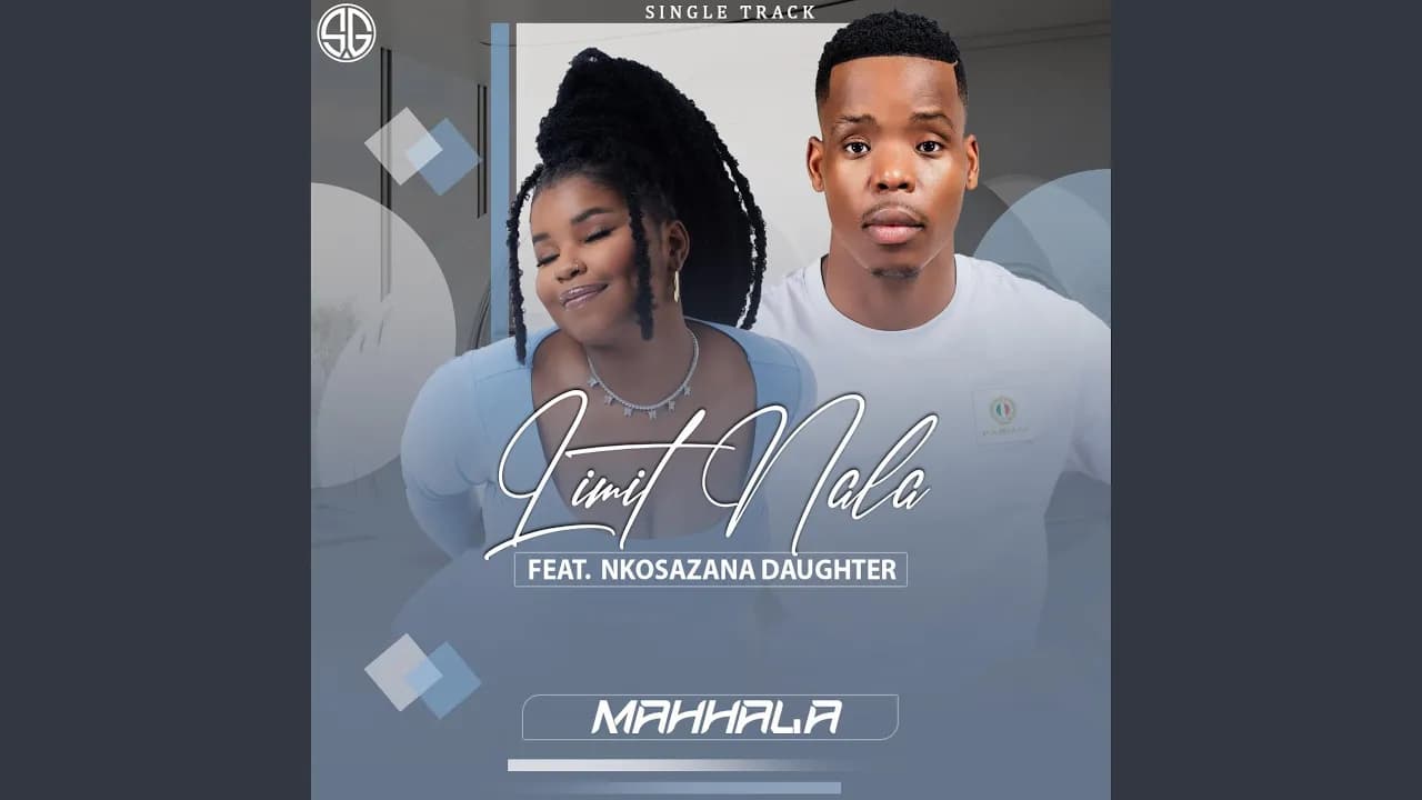 MAHHALA (feat. NKOSAZANA DAUGHTER)