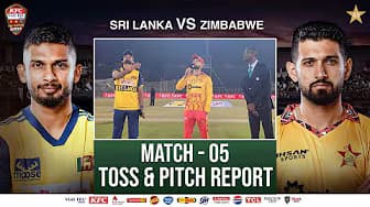 Toss & Pitch Report | Sri Lanka vs Zimbabwe | Match 05 | Tri Nation Series | PCB | M2T1U