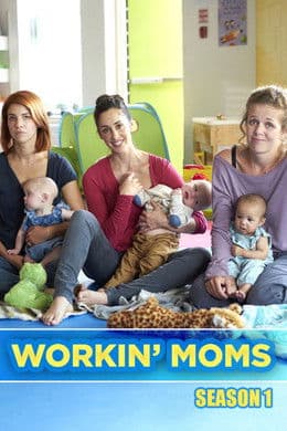 Workin' Moms S1