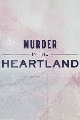 Murder in the Heartland S1