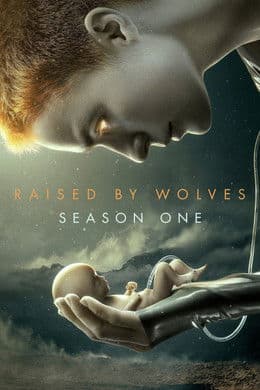 Raised by Wolves S1