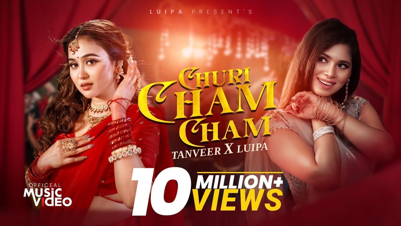 Churi Cham Cham | Luipa | Tanveer  | Chamak | Official Music Video 2025