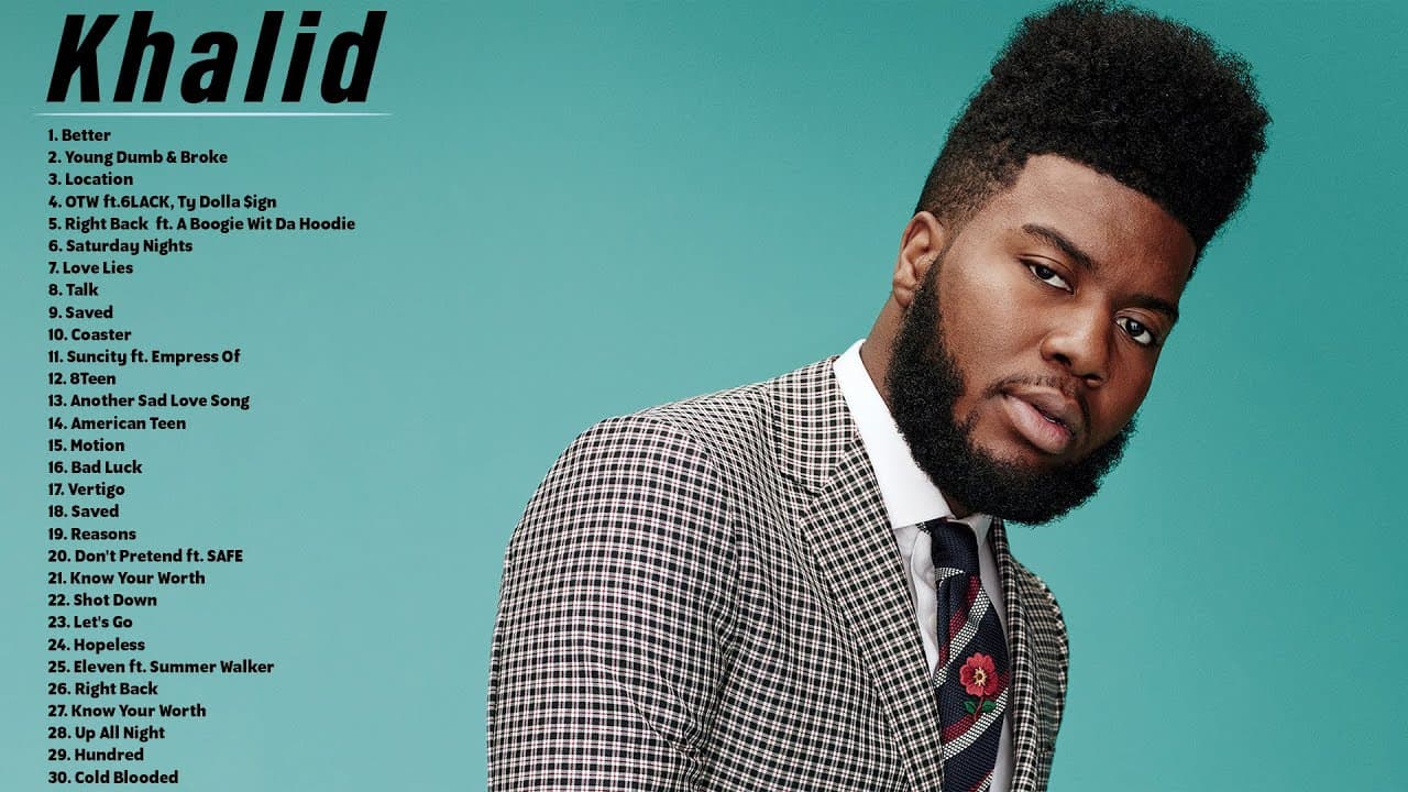 K H A L I D - Greatest Hits 2022 | TOP 100 Songs of the Weeks 2022 - Best Playlist Full Album