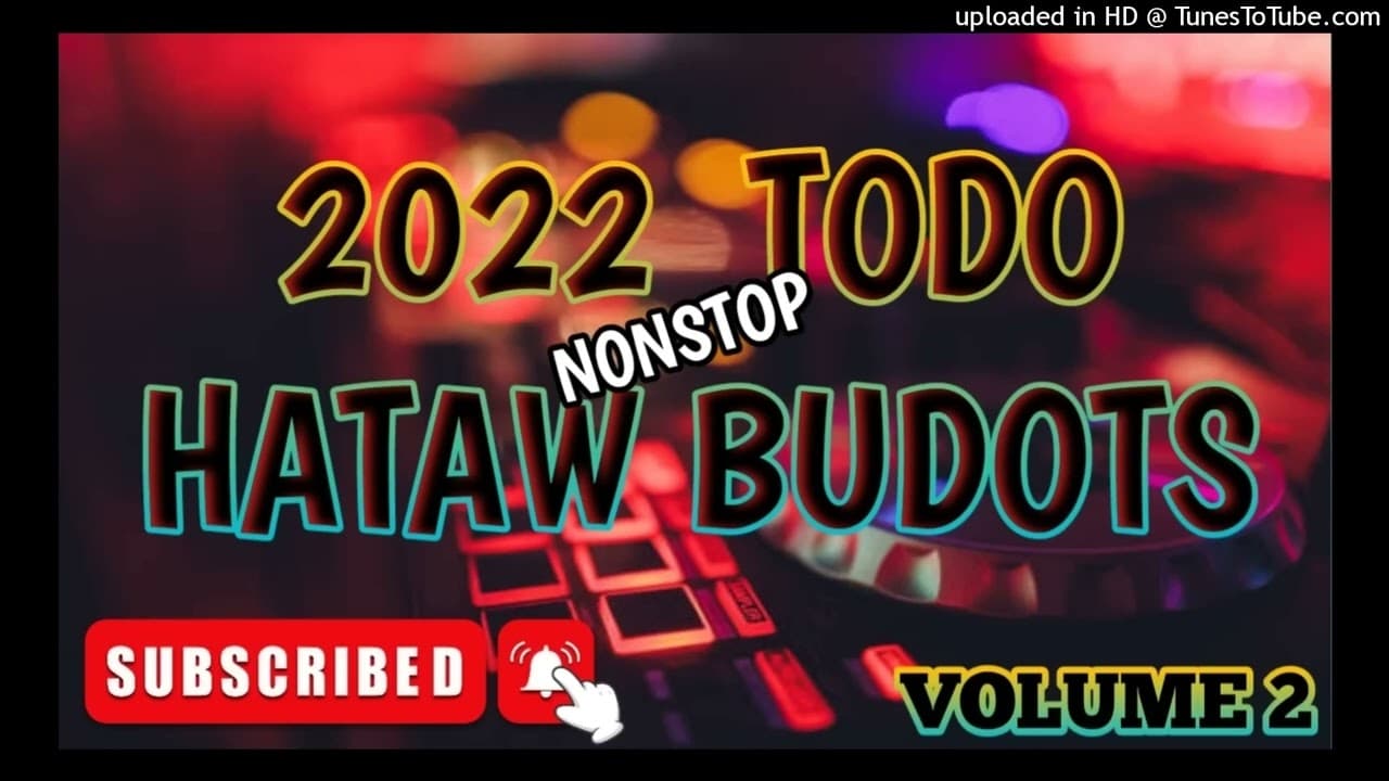 2022 TODO HATAW BUDOTS NONSTOP Volume 2