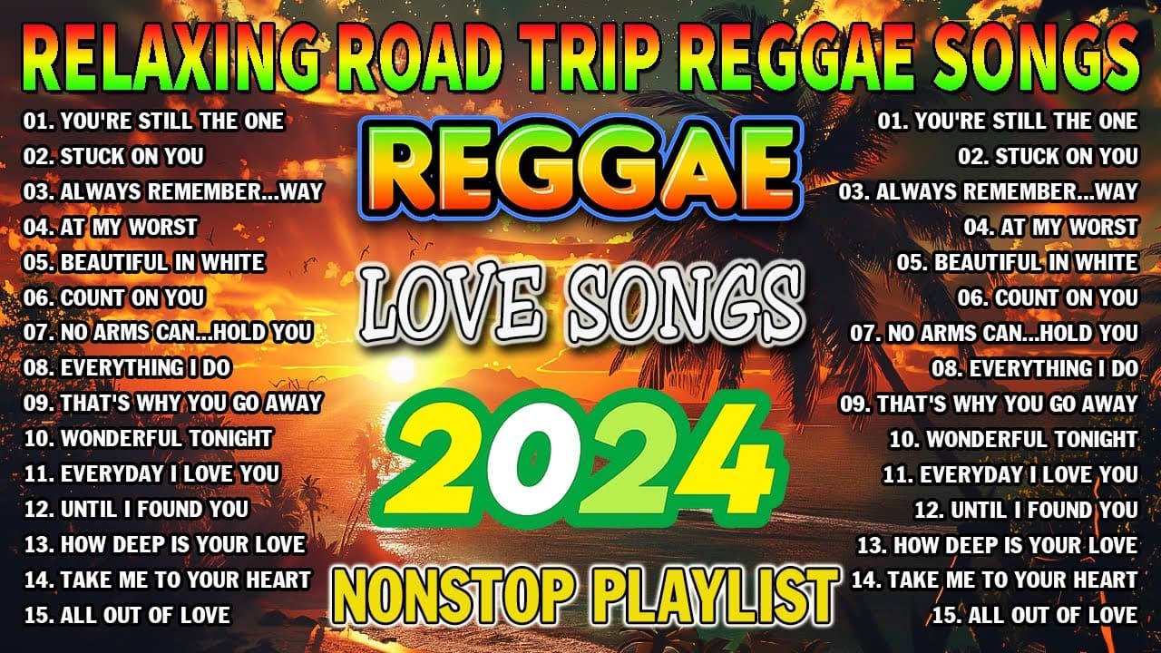 TOP 100 REGGAE LOVE SONGS 2024 - BEST REGGAE MUSIC MIX 2024 - ALL TIME FAVORITE REGGAE SONGS