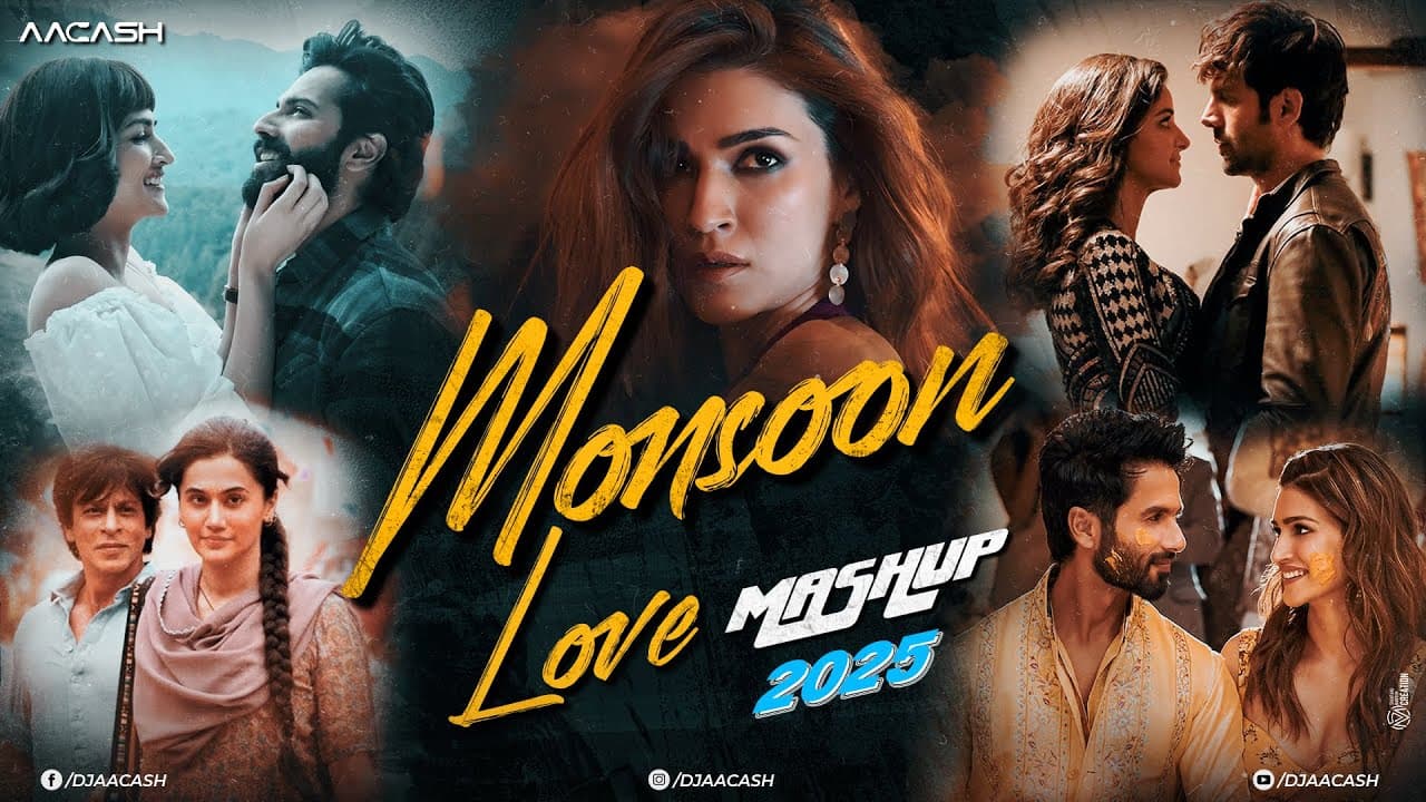 Monsoon Love Mashup 2025 - DJ Aacash | Romantic Love Songs | Monsoon Jukebox 2025