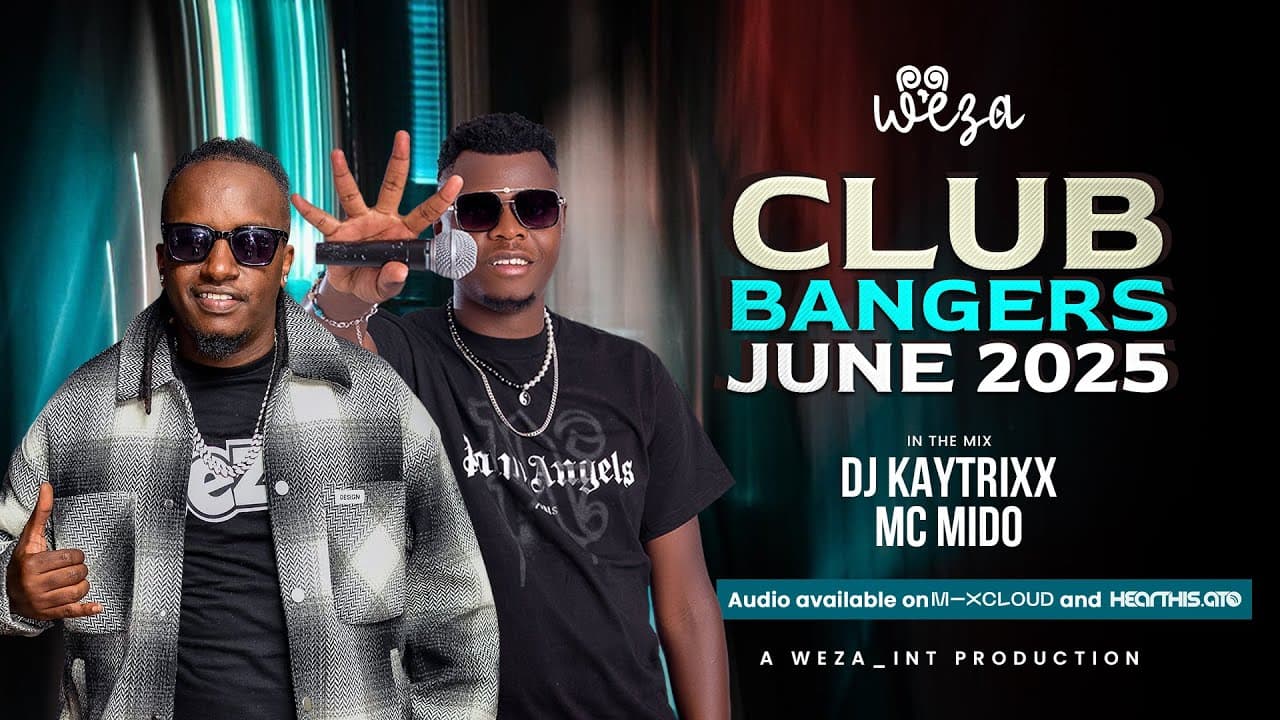 DJ KAYTRIXX β
MC MIDO β
CLUB BANGERS π―JUN 2025 ππΌπΊπΌ WEZA π°πͺπΉπΏπΊπ¬π³π¬π―π² πΏπ¦