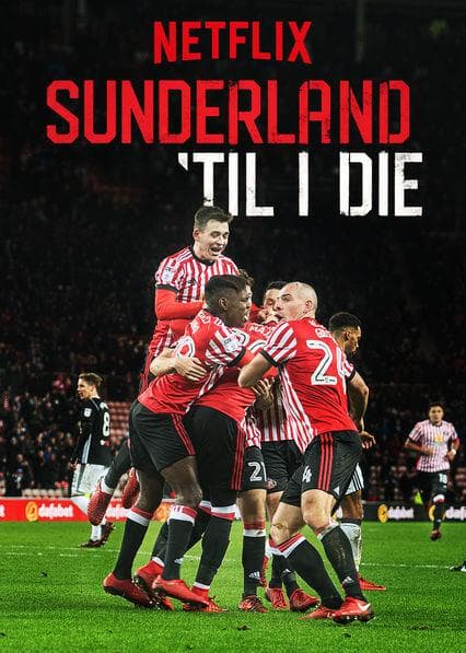 Sunderland 'Til I Die-S1E1