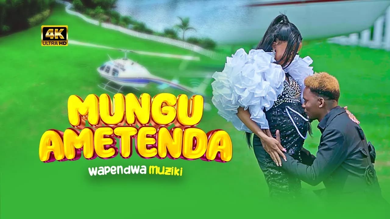 MUNGU AMETENDA - Wapendwa Muziki ( Official Music Video )