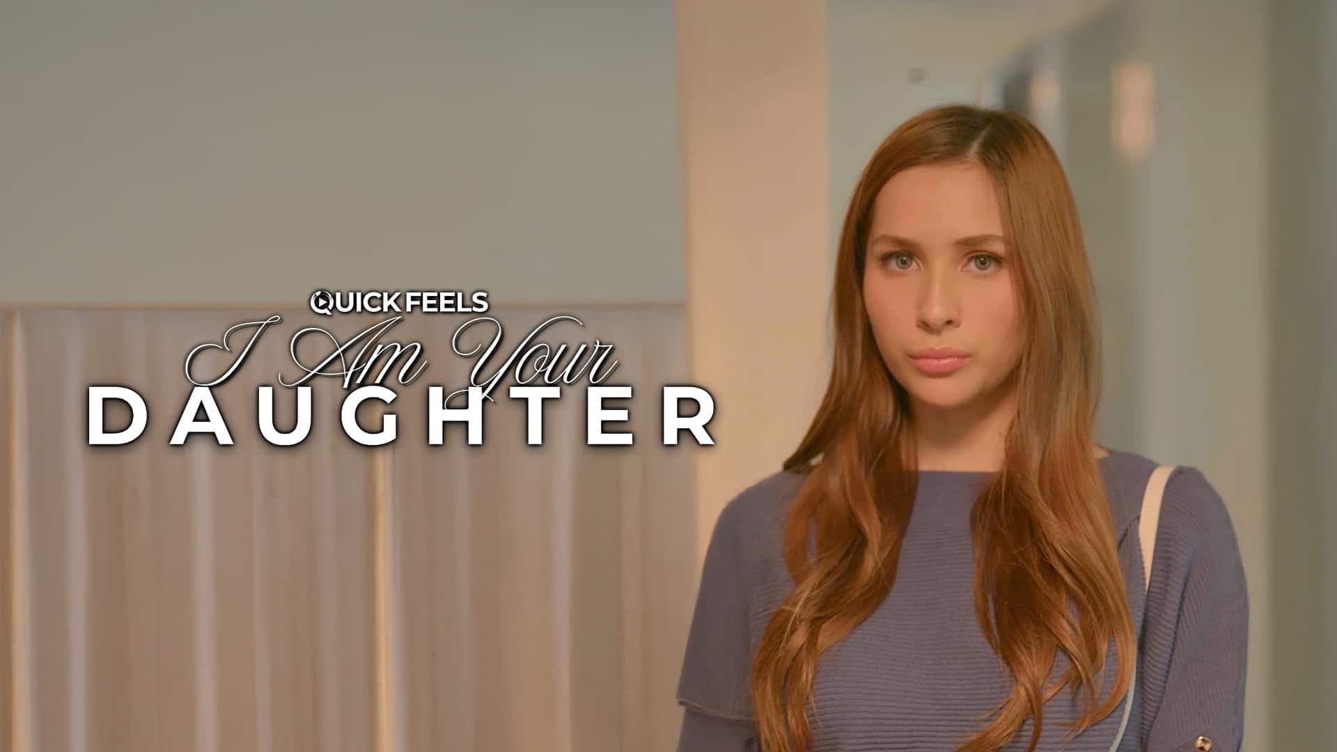 I Am Your Daughter-S1E3