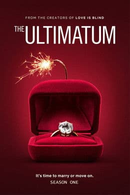 The Ultimatum: Marry or Move On S1